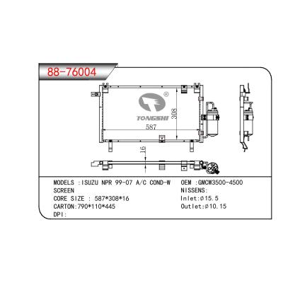 適用于ISUZU ISUZU NPR 99-07 A/C COND-W OEM:GMCW3500-4500/GMCW35004500