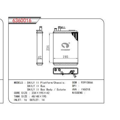  適用于DAILY II Platform/Chassis;DAILY II Bus DAILY II Box Body / Estate OEM:93910866