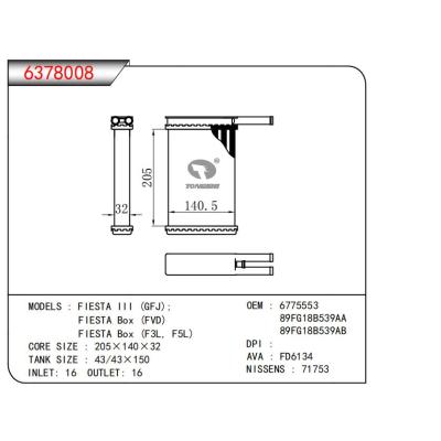  適用于FIESTA III(GFJ);FIESTA Box(FVD)FIESTA Box((F3L，F5L) OEM:6775553,89FG18B539AA,89FG18B539AB