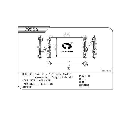 適用于   Onix Plus 1.0 Turbo Cambio   Automatico -Original Gm MT*   散熱器